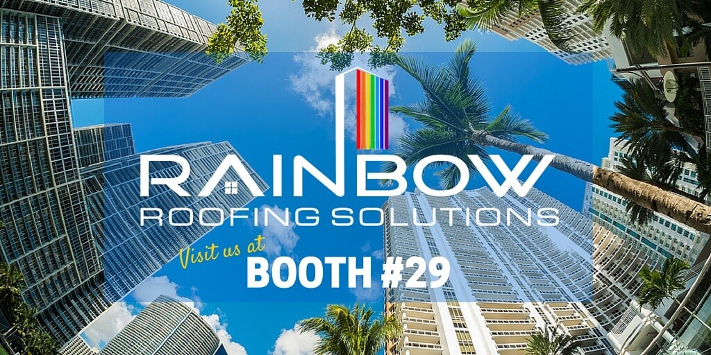 CondoFest 2016 Embassy Suites Hotel Booth 29 | Rainbow Roofing Solutions